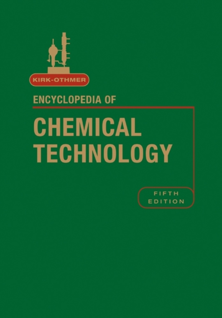 Encyclopedia of Chemical Technology 5e V 9 Kirk–Othmer Hardback Wiley–Blackwell