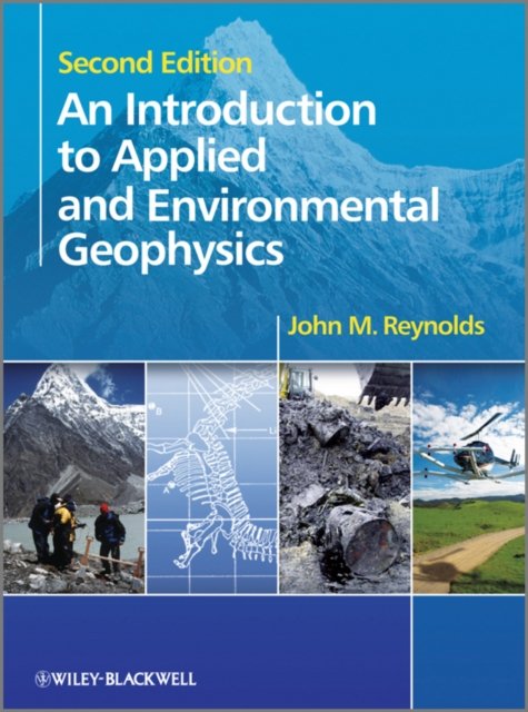 An Introduction to Applied and Environmental Geophysics 2e Reynolds Paperback