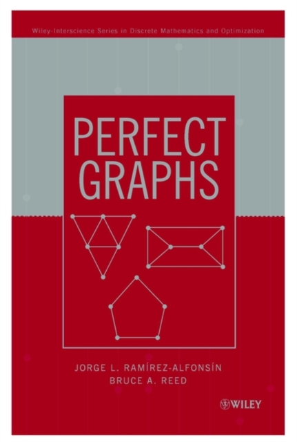 Perfect Graphs Ramirez–Alfonsi Hardback Wiley–Blackwell 9780471489702