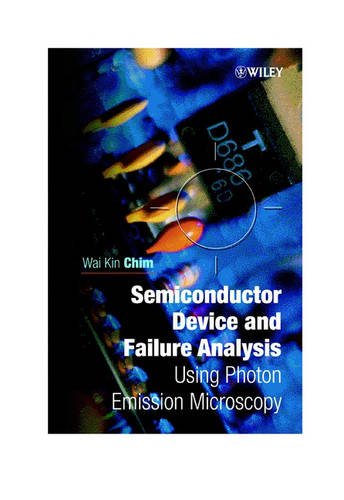 Semiconductor Device & Failure Analysis – Using Photon Emmission Microscopy Chim