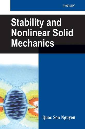 Stability & Nonlinear Solid Mechanics Nguyen Hardback Wiley–Blackwell
