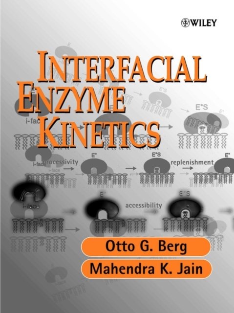 Interfacial Enzyme Kinetics Berg Hardback Wiley–Blackwell 9780471493044