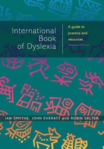 The International Book of Dyslexia – A Guide to Practice and Resources Smythe