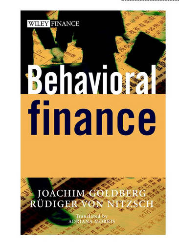 Behavioral Finance Goldberg Hardback John Wiley & Sons 9780471497844