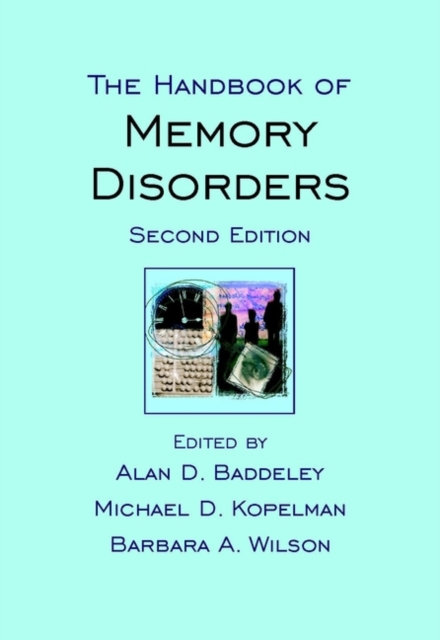 The Handbook of Memory Disorders 2e Baddeley Hardback Wiley–Blackwell