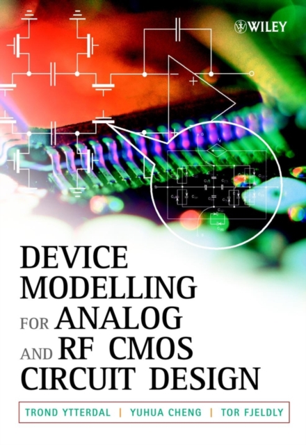 Device Modeling for Analog and RF CMOS Circuit Design Ytterdal Hardback