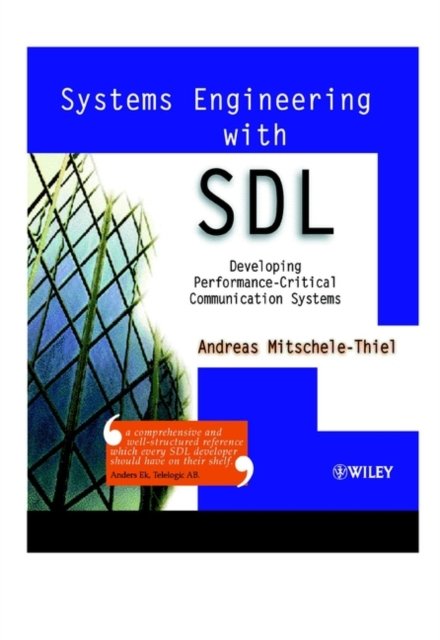 Systems Engineering with SDL – Developing Performance–Critical Communication Sy…
