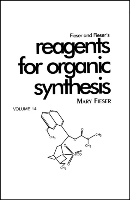 Fieser and Fiesers Reagents for Organic Synthesis Fieser Hardback 9780471504009