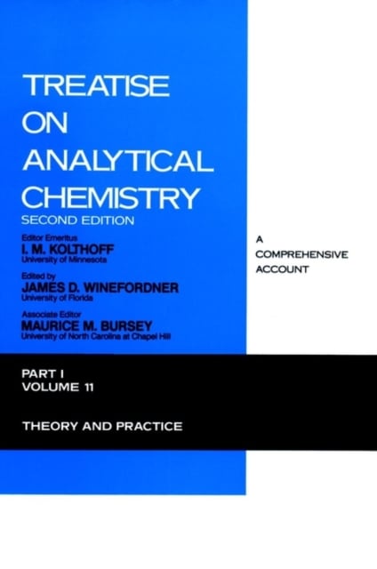 Treatise on Analytical Chemistry – Theory and Practice 2e V11 Pt1 Kolthoff
