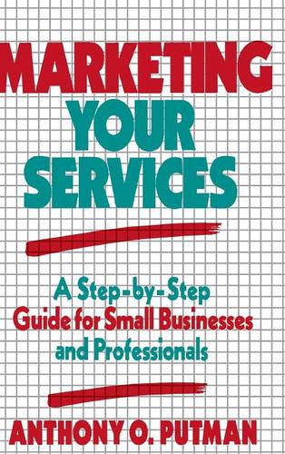 Marketing your Services – Step by Step Guide for Small Businesses and Professio…