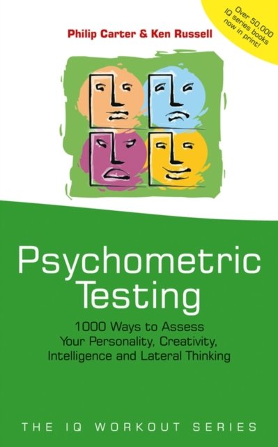 Psychometric Testing – 1000 Ways to Assess Your Personality, Creativity, Intell…