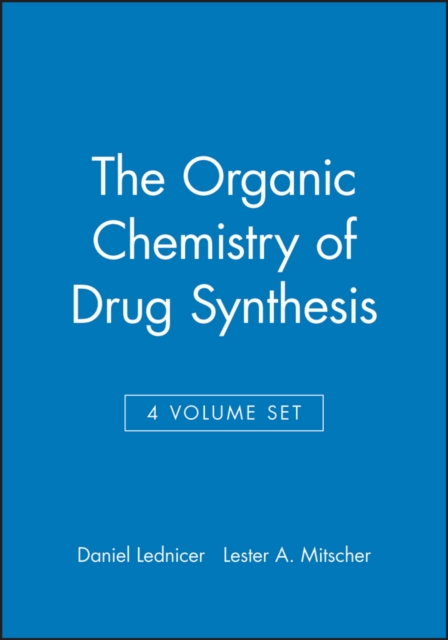 Organic Chemistry of Drug Synthesis 4V Set t Lednicer Hardback Wiley–Blackwell