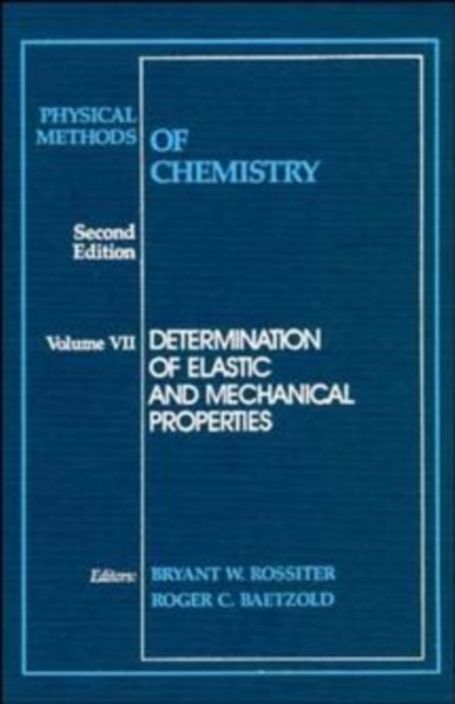 Physical Methods of Chemistry – Determination of Elastic and Mechanical Propert…