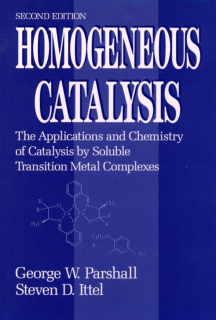 Homogeneous Catalysis 2e Parshall Hardback Wiley–Blackwell 9780471538295