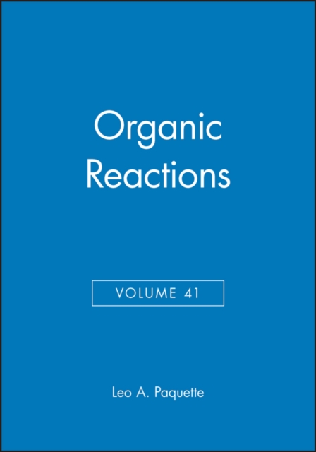 Organic Reactions V41 Paquette Hardback Wiley–Blackwell 9780471544098
