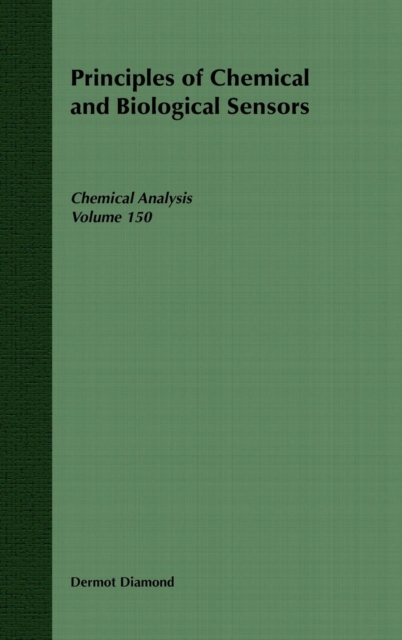 Principles of Chemical and Biological Sensors Diamond Hardback Wiley–Blackwell