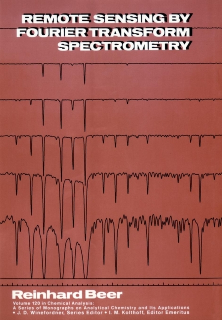 Remote Sensing by Fourier Transform Spectrometry Beer Hardback Wiley–Blackwell