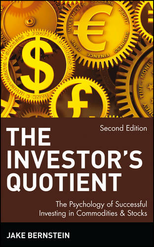 Investors Quotient – The Psychology of Successful Investing in Commodities & St…