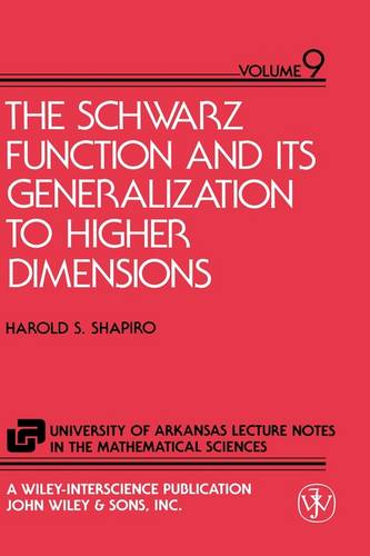 Schwarz Function and It′s Generalization to Higher  Dimensions Shapiro Hardback