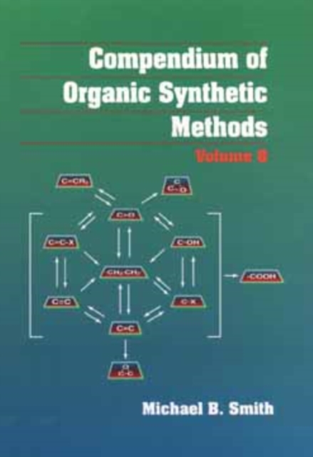 Compendium of Organic Synthetic Methods V 8 Smith Hardback Wiley–Blackwell
