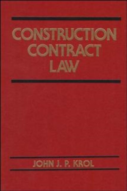 Construction Contract Law Krol Hardback John Wiley & Sons 9780471574149