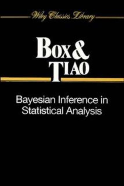 Bayesian Inference in Statistical Analysis (Paper) Box Paperback Wiley–Blackwell