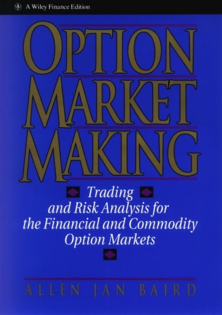 Option Market Making – Trading and Risk Analysis For the Financial and Commodit…