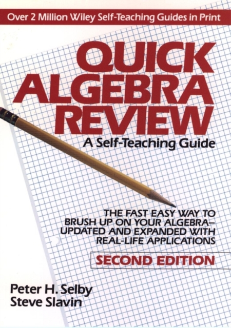 Quick Algebra Review – A Self Teaching Guide 2e Selby Paperback Jossey Bass