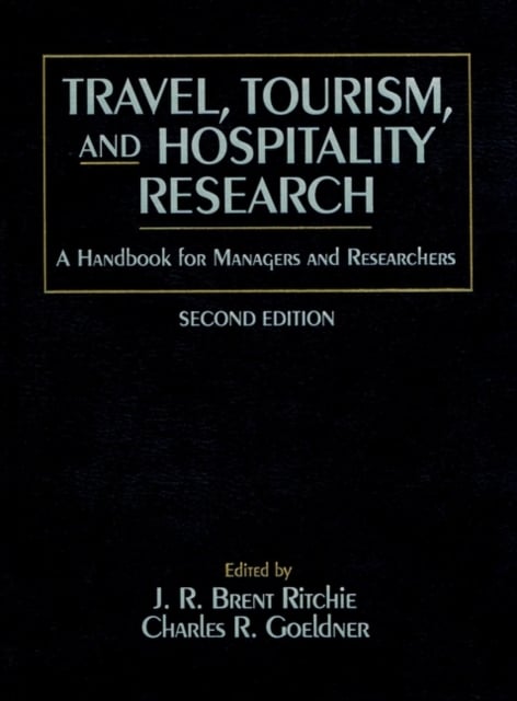 Travel Tourism and Hospitality Research – Handbook  for Managers and Researcher…