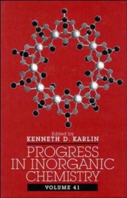 Progress in Inorganic Chemistry V41 Karlin Hardback Wiley–Blackwell