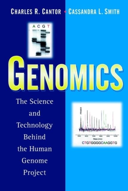 Genomics – The Science and Technology Behind the Human Genome Project Cantor