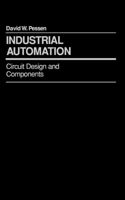 Industrial Automation – Circuit Design & Components Pessen Hardback