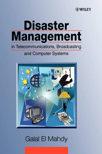 Disaster Management in Telecommunications, Broadcasting & Computer Systems El