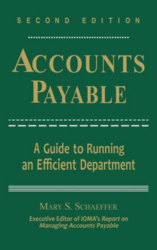 Accounts Payable – A Guide to Running an Efficient  Department 2e Schaeffer
