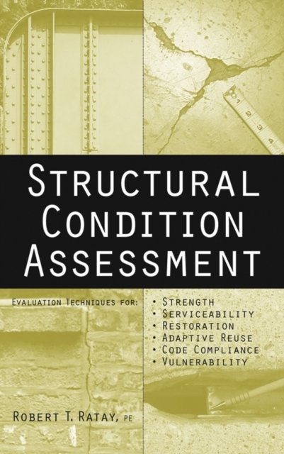 Structural Condition Assessment Ratay Hardback John Wiley & Sons 9780471647195