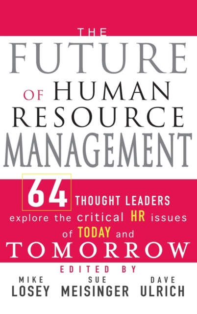 The Future of Human Resource Management – 64 Thought Leaders Explore the Critic…