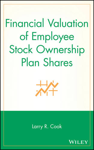 Financial Valuation of Employee Stock Ownership Plan Shares Cook Hardback
