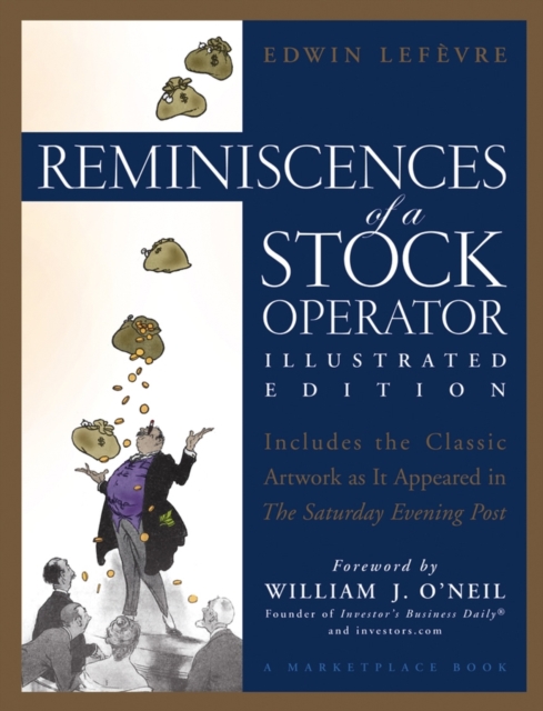 Reminiscences of a Stock Operator – Illustrated Edition LeFevre Hardback