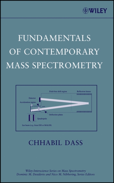 Fundamentals of Contemporary Mass Spectrometry Dass Hardback Wiley–Blackwell