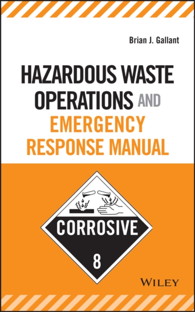 Hazardous Waste Operations and Emergency Response Manual Gallant Hardback