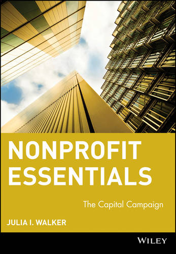 Nonprofit Essentials – The Capital Campaign Walker Paperback John Wiley & Sons