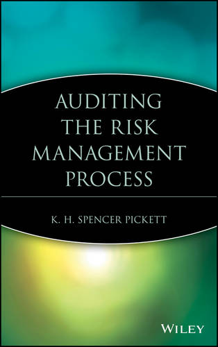 Auditing the Risk Management Process Pickett Hardback John Wiley & Sons