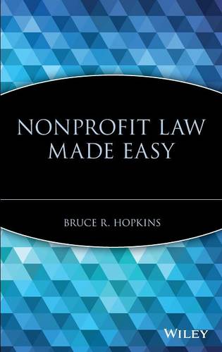 Nonprofit Law Made Easy Hopkins Hardback John Wiley & Sons 9780471709732