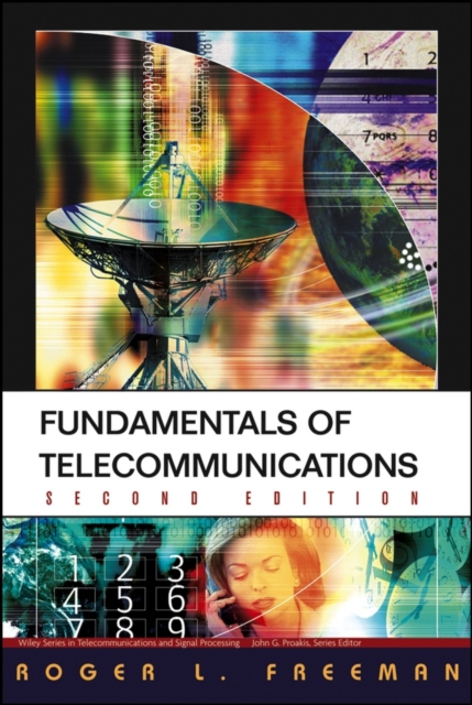 Fundamentals of Telecommunications 2e Freeman Hardback Wiley–Blackwell