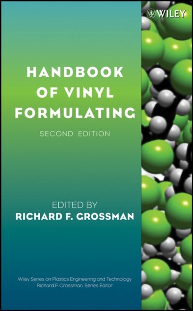 Handbook of Vinyl Formulating 2e Grossman Hardback Wiley–Blackwell 9780471710462