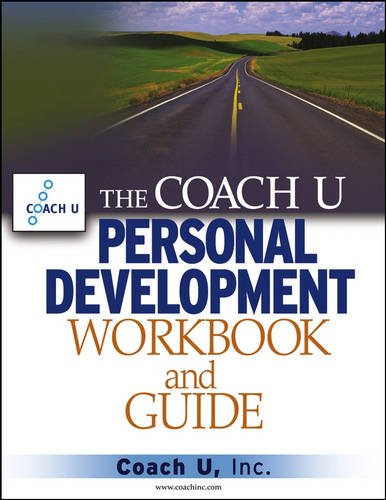 The Coach U Personal Development Workbook and Guide Coach U Inc. Paperback