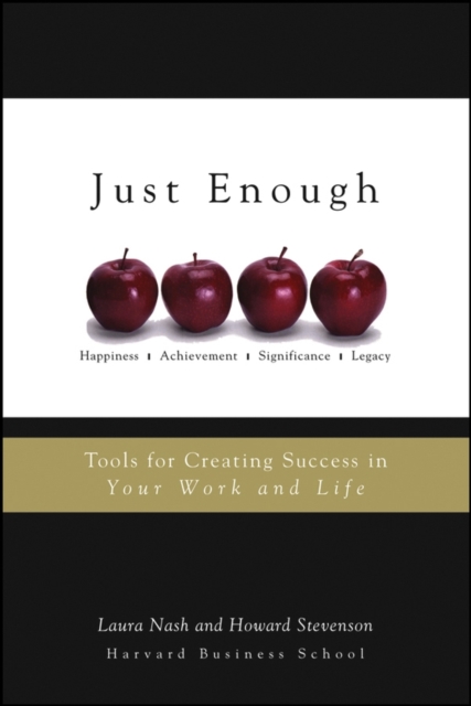 Just Enough – Tools for Creating Success in Your Work and Life Nash Paperback