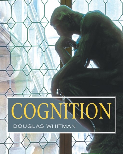Cognition (WSE) Whitman Hardback John Wiley & Sons 9780471715665