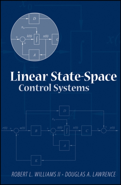 Linear State–Space Control Systems Williams II Hardback John Wiley & Sons