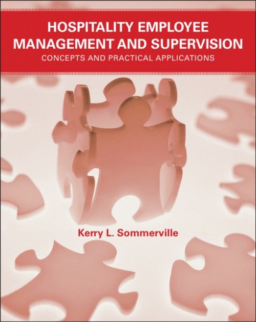 Hospitality Employee Management and Supervision – Concepts and Practical Applic…